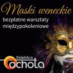 Maski Weneckie - Warsztaty