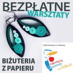 Warsztaty Biżuteria z Papieru